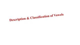Understanding Vowel Production and Classification in English
