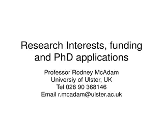 Research Interests, Funding, and PhD Applications at University of Ulster, UK