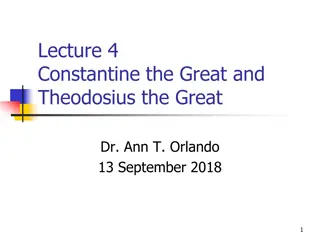 Constantine and Theodosius: Shaping the Roman Empire