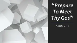 Prepare to Meet Thy God - Understanding the Message of Amos 4:12-13