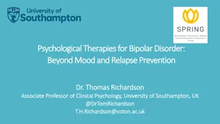 Psychological Therapies for Bipolar Disorder: Beyond Mood and Relapse Prevention