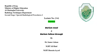 Radiology Techniques: Barium Meal and Barium Follow-Through Procedures
