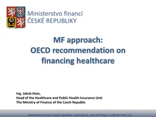 Ministerstvo Financ ESK REPUBLIKY: OECD Recommendations on Healthcare Financing