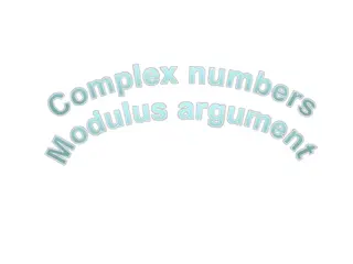 Understanding Modulus and Argument of Complex Numbers