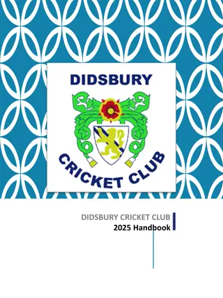 Didsbury Cricket Club 2025 Handbook - Welcome to Unity, Improvement, Passion