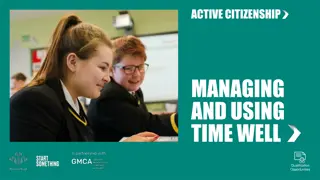 Utilizing Time Effectively for Active Citizenship Qualification Opportunities