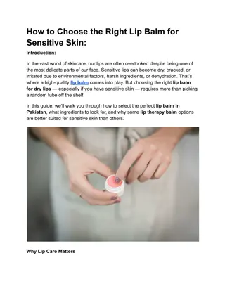 How to Choose the Right Lip Balm for Sensitive Skin