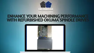 Enhance Your Machining Performance with Refurbished Okuma Spindle Drives
