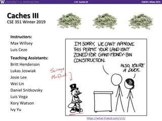 Understanding Caches III in CSE351 Winter 2019