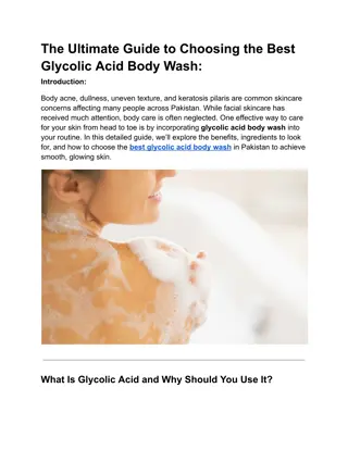 The Ultimate Guide to Choosing the Best Glycolic Acid Body Wash