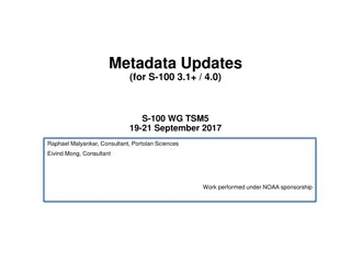Implementation of Metadata Updates for S-100 Standards