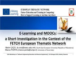 Investigation on E-Learning and MOOCs in FETCH European Thematic Network