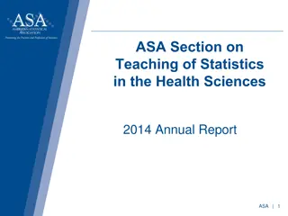 Teaching of Statistics in the Health Sciences: 2014 Annual Report Highlights