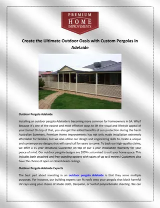 Create the Ultimate Outdoor Oasis with Custom Pergolas in Adelaide