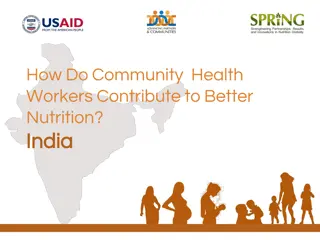 Community Health Workers' Contribution to Improved Nutrition in India