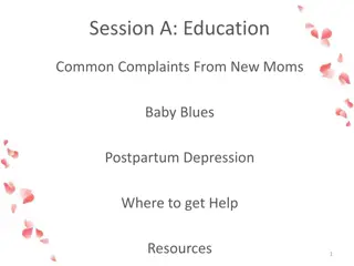 Addressing Postpartum Challenges: Education and Support for New Moms