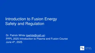 Fusion Energy Safety, Regulation, and Technologies Overview