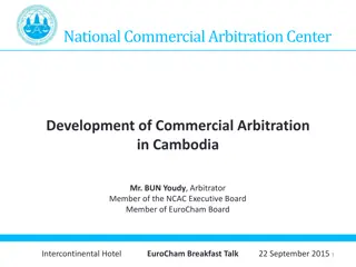 Developing Commercial Arbitration in Cambodia - Insights and Benefits