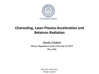 Advancements in Channeling, Laser-Plasma Acceleration, and Betatron Radiation