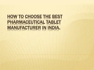 Choosing the Best Pharmaceutical Tablet Manufacturer in India