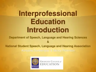 Exploring Interprofessional Education in Speech, Language, and Hearing Sciences