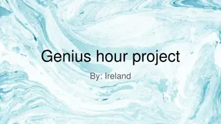 Inspirational Genius Hour Project by Ireland: A Journey in Creativity