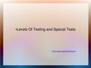 Levels of Testing and Special Tests Explained