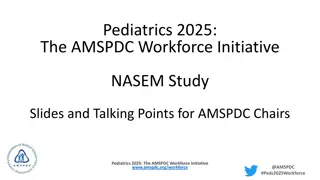 Pediatric Workforce Initiative 2025 Presentation Highlights
