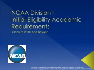 NCAA Division I Initial Eligibility Academic Requirements for Class of 2016 and Beyond