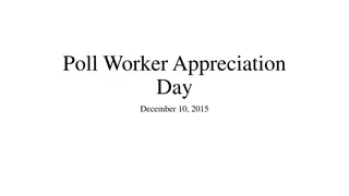Poll Worker Appreciation Day: Honoring Dedicated Election Personnel | December 10, 2015