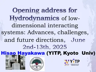 Kyoto Workshop on Hydrodynamics of Low-Dimensional Interacting Systems