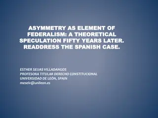 Exploring Asymmetry in Federalism: Theoretical Speculation and Practical Implications