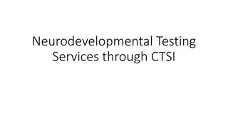 Neurodevelopmental Testing Services Overview at CTSI