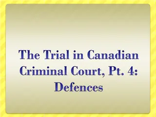 Canadian Criminal Court Trial Defences Overview