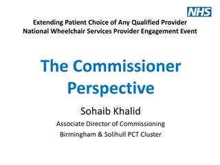 Patient Choice of Qualified Provider: Wheelchair Services Engagement