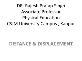 Understanding Distance and Displacement in Physical Education at CSJM University Campus, Kanpur
