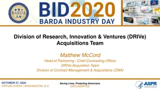DRIVe Acquisitions Team Overview and Initiatives