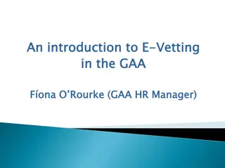 Key Aspects of Vetting Process in the GAA
