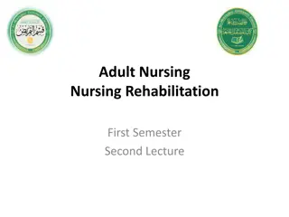 Understanding Rehabilitation in Adult Nursing: Principles and Objectives