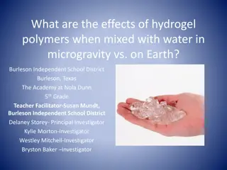 Effects of Hydrogel Polymers in Microgravity vs. on Earth