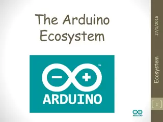 Exploring the Arduino Ecosystem and Development Elements