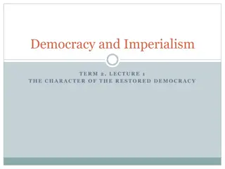 The Restored Democracy: Legacy, Changes, and Challenges