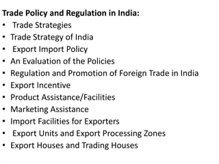 India's Trade Policy and Strategies: Insights on Trade Regulation and Promotion