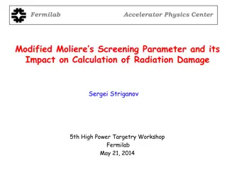 Impact of Modified Moliere's Screening Parameter on Radiation Damage Calculation