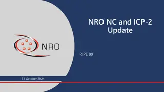 NRO.NC and ICP-2 Update RIPE 89.31 October 2024