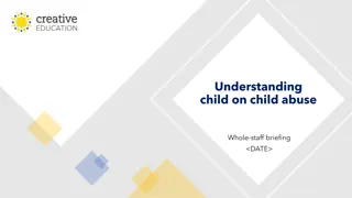 Understanding Child-on-Child Abuse: A Staff Briefing