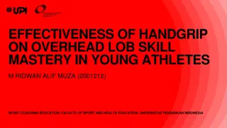 Effectiveness of Handgrip on Overhead Lob Skill Mastery
