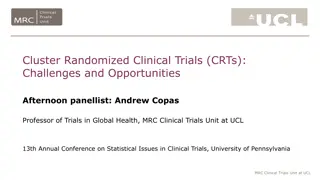 Challenges and Opportunities in Cluster Randomized Clinical Trials