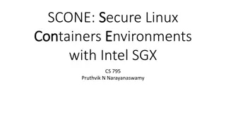 SCONE: Secure Linux Containers with Intel SGX