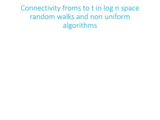 Connectivity in Log N-Space Random Walks